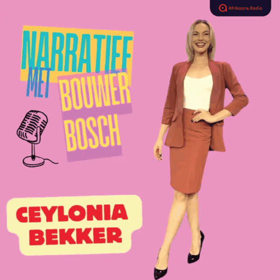 Bouwer Bosch gesels met Ceylonia Bekker op Narratief